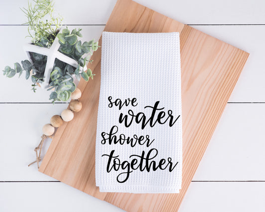 Save Water Shower Together Hand Towel