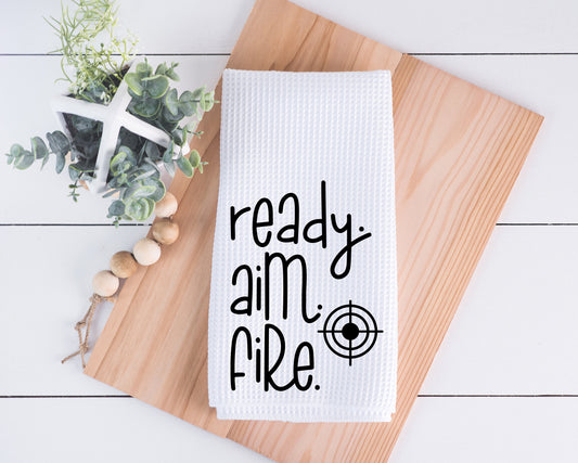 Ready Aim Fire Hand Towel