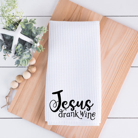 Jesus Drank Wine Hand Towel